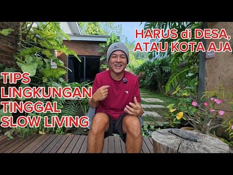 Thumbnail video Haruskah Pindah ke Desa untuk Bisa Slow Living?