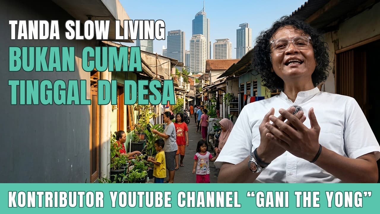 Thumbnail video Tanda Sederhana Bahwa Kita Sudah SLOW LIVING | Cerita Bukrie Episode 036